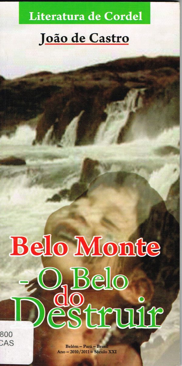 Belo Monte o belo do destruir